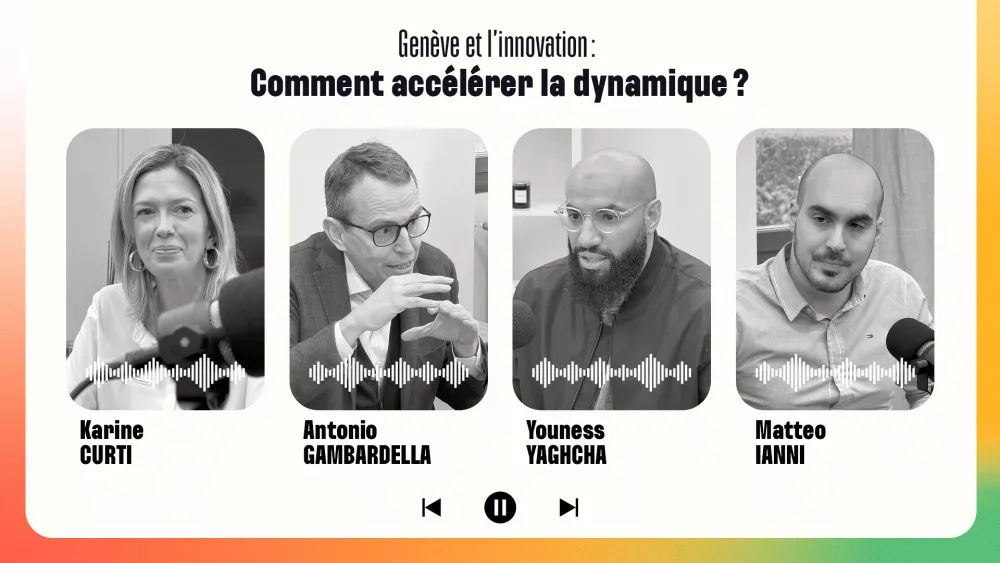 Genève et l'innovation: Comment accélérer la dynamique?